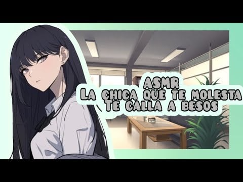 //ASMR// la chica que te molesta te calla a besos *eres mío idiota*🌸💓🔥