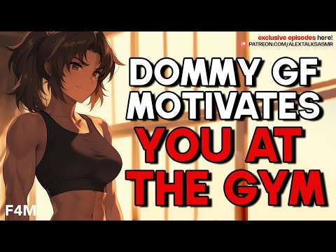 [F4M] Workout motivation from your TOUGH Dommy gf [good boy] [listen at the gym!] [workout audio]