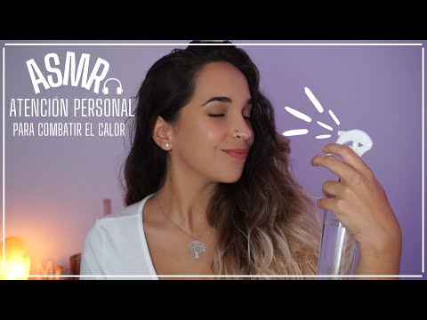 ASMR Atención personal para combatir el calor 💤 [ASMR en Español]