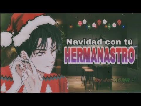 Navidad con tú HERMANASTRO / ROLEPLAY ASMR yaoi ♡
