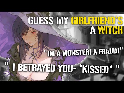 【ASMR ROLEPLAY】Guess My Girlfriend's a WITCH! [F4A] [Confession] [Apology]