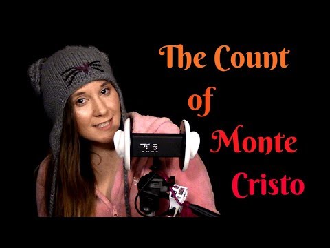 ✦ ASMR ✦ Epi 30 The Count of Monte Cristo ✦ Alexandre Dumas ✦ Whisper ✦ Storytelling