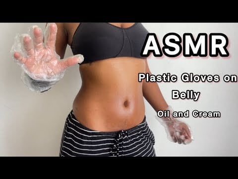 ASMR Oily Plastic Gloves On Belly (tapping, scratching etc)