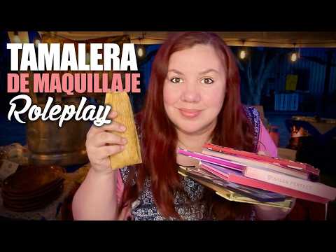 ASMR Vendedora de TAMALES te Vende MAQUILLAJE ROLEPLAY