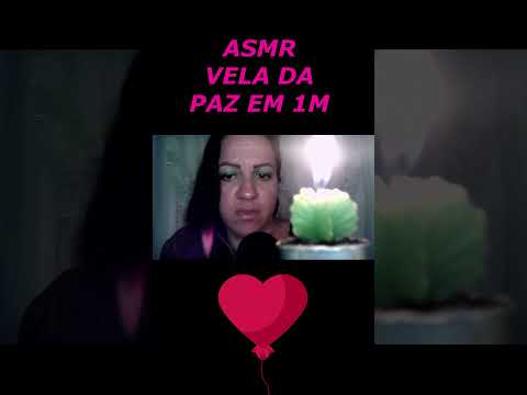 ASMR-SHORTS VELA DA PAZ #asmr #rumo2k #shortsvideo #shorts