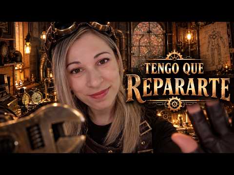 ⚙️ ASMR STEAMPUNK | Eres mi AUTÓMATA y Tengo que Repararte | Vídeo para Dormir