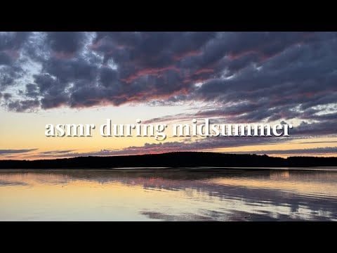 LOFI ASMR during midsummer | nature sounds, whispering & tapping