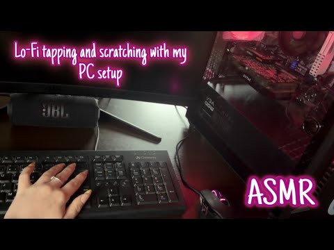 ASMR Lo-Fi tapping and scratching around my PC setup 