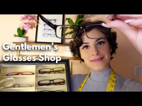 ASMR Gentlemen's Glasses Fitting ✨ Measuring you Ear to Ear ✨ Personal Attention ✨