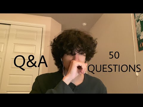 ASMR 50 question Q&A