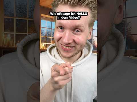 Wie oft sage ich HALLO in dem Video? #asmr