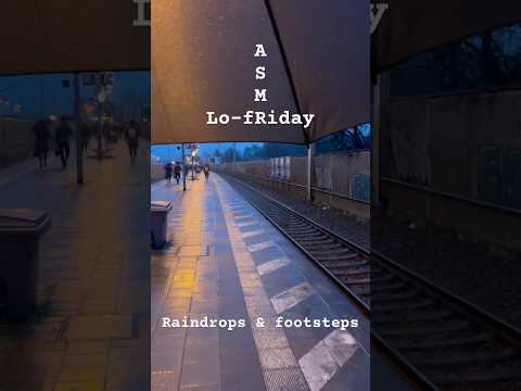 Lo-fRiday ASMR 🌙 Raindrops & footsteps #asmr #lofiasmr #publicasmr