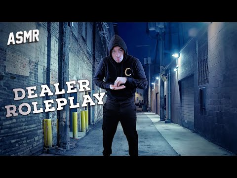 ASMR : DEALER DANS LA RUE  ( roleplay )