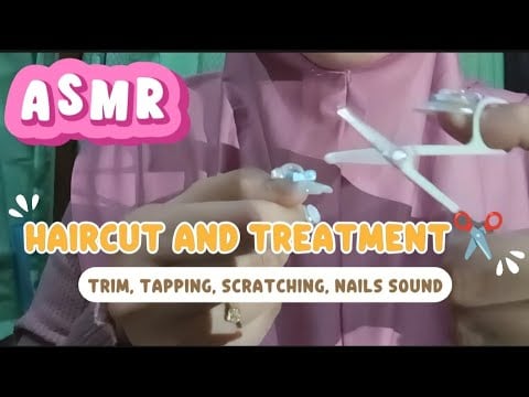 ASMR Haircut & Scalp Treatment ✂️ | Relaxing Tapping, Scratching, Nails & Lid Sounds