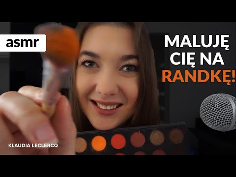 ASMR po polsku maluję Cię na randkę! ROLEPLAY