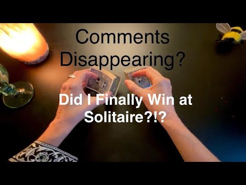 ASMR Solitaire and Chat About Comment Glitch?