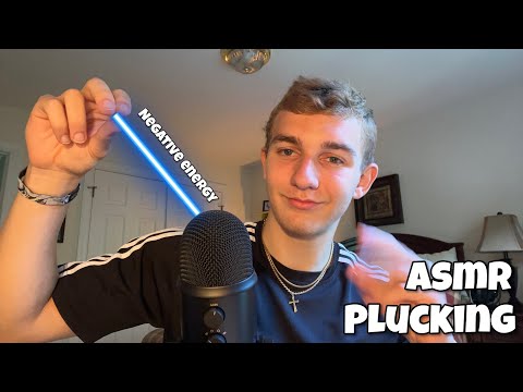 Asmr plucking your negative energy