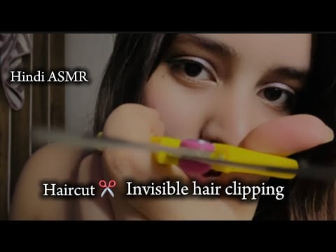 (Hindi ASMR)Invisible Clipping ,Haircut ✂️and Hair treatment Roleplay (Fast)