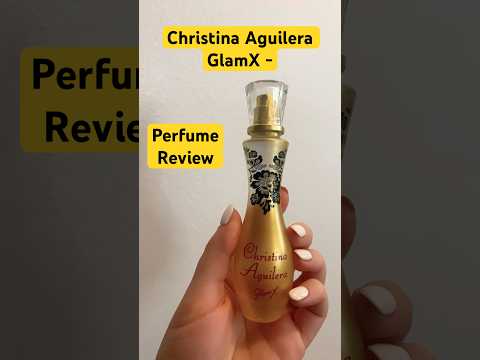 Christina Aguilera GlamX - Fragrance / Perfume Review