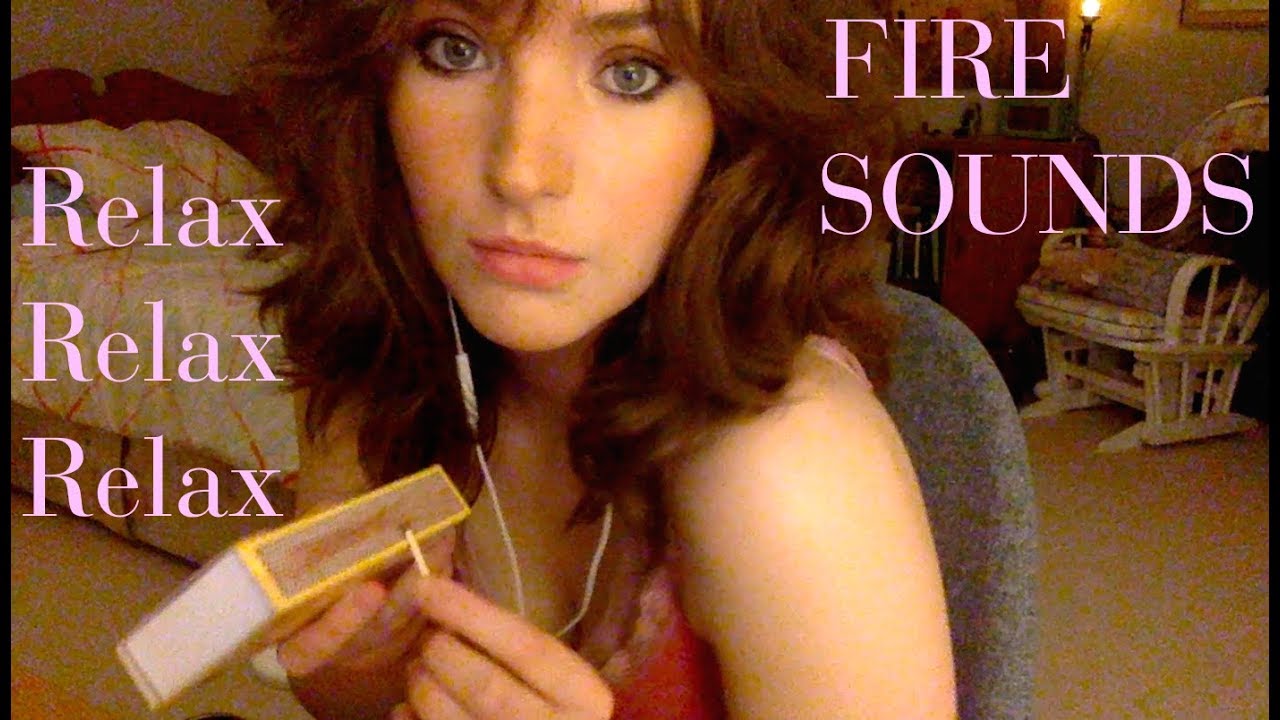 ASMR match lighting, fire sounds, candles, tapping, water, lip gloss application etc