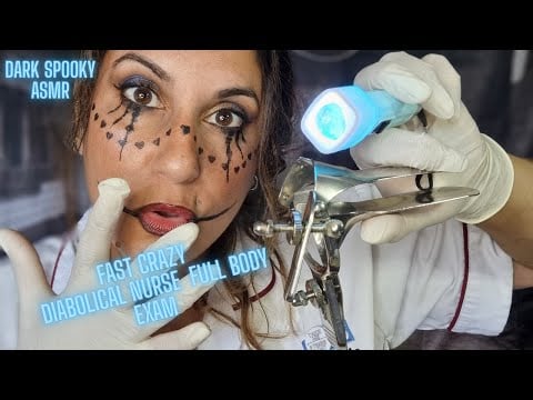 ASMR FAST DIABOLICAL NURSE  FULL BODY SPOOK SEASON EXAM    roleplay sleep aid