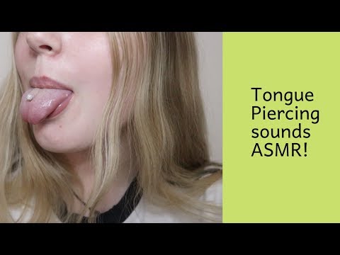 ASMR TOUNGE PIERCING SOUNDS!