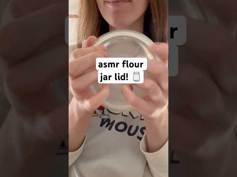 asmr flour jar lid! 🫙 #tapping #whispering #lofi