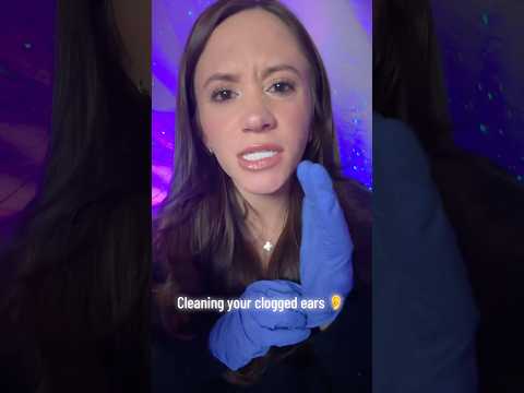 Cleaning Your Clogged Ears 👂 #asmr