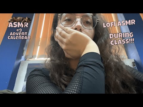 #9 Advent Calendar🎄| Lofi ASMR during Class 😮 (thought I got caught)