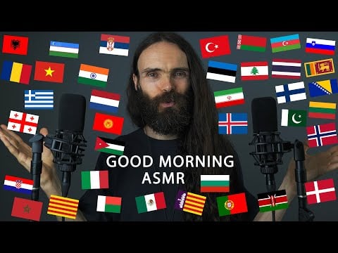Whispering GOOD MORNING in 40 different languages 2 (ASMR)