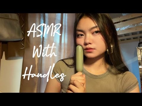 Things with HANDLES ASMR 💤