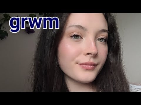 Grwm asmr