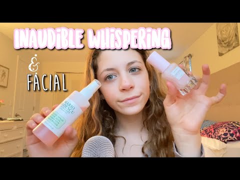 ASMR inaudible rambling and giving you a facial :)