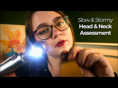 Nice & Slow Head & Neck Assessment in a Storm (Cranial Nerve Tests, Palpation) 🩺 Medical ASMR RP