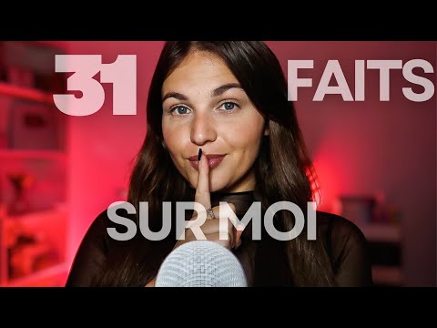 ASMR 31 Faits sur Moi + 31 Triggers (31 ans 🎂🤍)