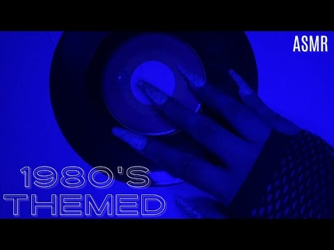 ASMR Tapping, Scratching, and Camera Lens Tapping ~ 80s Themed (No Talking)