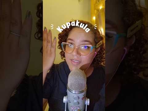 ASMR em KUPAKULA 💖 @PierreGASMR #asmr #relax #asmrwhisper #asmrsounds #asmrvideo