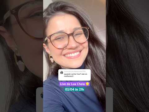 Live de Lua Cheia 🌕 Espero você 02/04 às 21h
