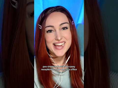 ASMR Checking In with the Sassy Receptionist at the Doctor’s Office