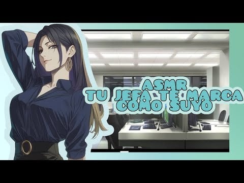 //ASMR// tu jefa te marca como suyo🌸❤️