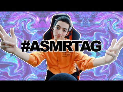 THE ASMR TAG (25 Q&A)