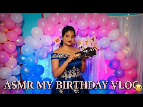 ASMR My Birthday Vlog 🥹