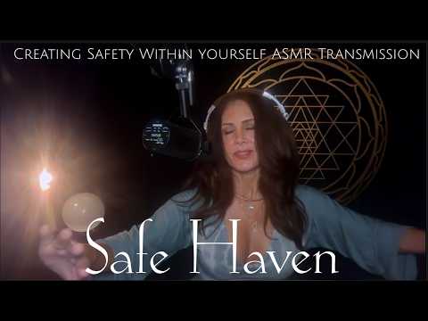 🌿Safe Haven: Creating Safety Within Yourself ASMR Transmission