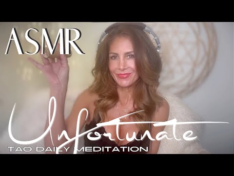 ASMR ☯️Tao Daily Meditation: DAY 177 ✨ UNFORTUNATE