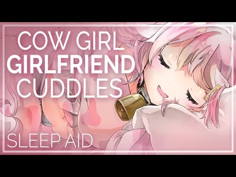 ASMR Sleep Aid - Cuddles with your Cow Girl Girlfriend [Fluffy sounds][You pet her][Monster Girl]