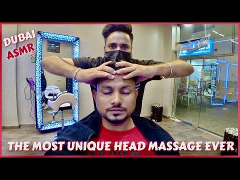 ASMR | THE  MOST UNIQUE SKILLS HEAD MASSAGE IN DUBAI 🇦🇪