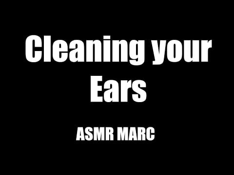 Cleaning your Ears - ASMR