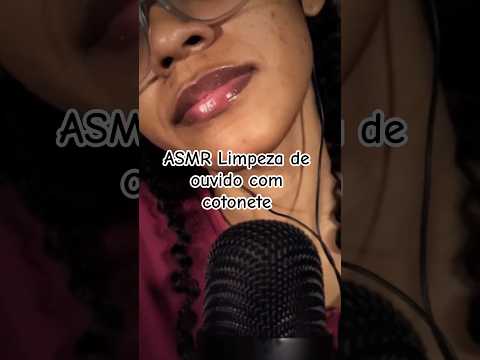 ASMR Limpeza de ouvido com cotonete #asmr