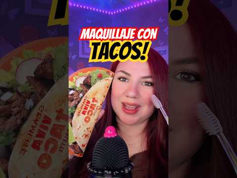 Maquillaje con TACOS?  #shorts