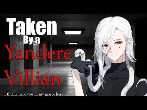 Yandere Villain Takes You (A4A) [ASMR Roleplay] [Possessive] [hero listener] [burnout comfort]
